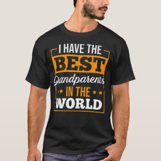 T-shirt Grandparents Day I Have The Best Grandparents In T
