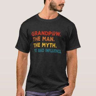 T-shirt Grandpaw L'Homme Le Mythe La Mauvaise Influence