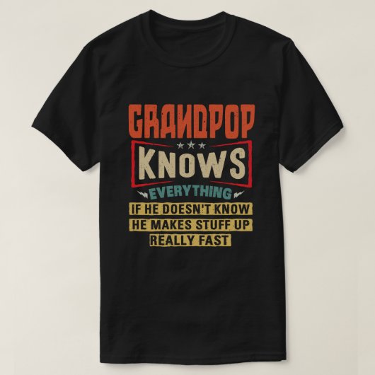 T-shirt Grandpop connaît tout Funny Grandpa Cadeau (Design devant)