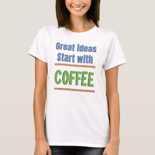 T-shirt Grands idées commencent avec Coffee Sweatshirt