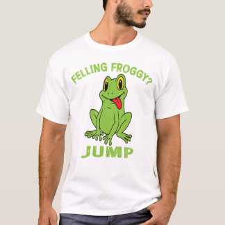 T-shirt Graphic Frog - "FELLING FROGGY ? JUGER