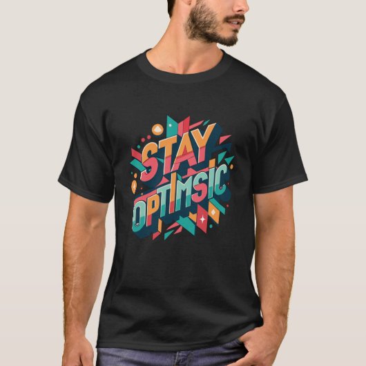 T-shirt graphique 3D Stay Optimistic – Positif vib (Devant)