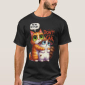 T-shirt graphique chat drôle - Ne le fais pas Carl (Devant)