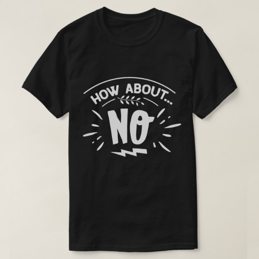 T-shirt graphique drôle avec un Non (Design devant)