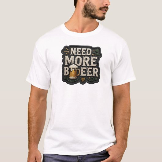 T-shirt graphique iconique NEED MORE BEER (Devant)