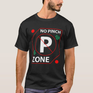 T-shirt Graphique impressionnant No Pinch Zone St Patrick 