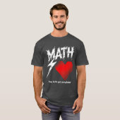 T-shirt graphique Math Is Like Love (Devant entier)