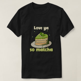 T-shirt Graphique mignon "Aimez-vous si Matcha"
