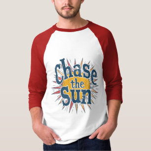 T-shirt graphique motivant "Chase the Sun"