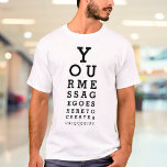 T-shirt Graphique Opticien du test de vision d'oeil person<br><div class="desc">Ajoutez votre propre message pour créer un cadeau unique et amusant. Un design cool et tendance. Conçu par Thisisnotme©</div>