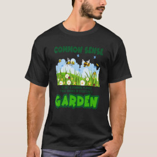 T-shirt Graphisme bon sens pour fleur de jardinier mignon