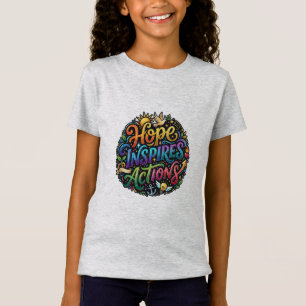 T-Shirt Graphisme de citation inspirant – Hope Inspires Ac
