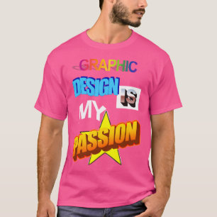 T-shirt Graphisme Est Ma Passion Wordart Pun Mème Clas