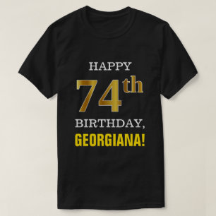 T-shirt Gras, Noir, Faux Or 74ème anniversaire avec nom Ch