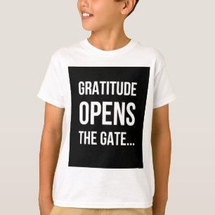 T-shirt Gratitude ouvre la citation inspirante Gate