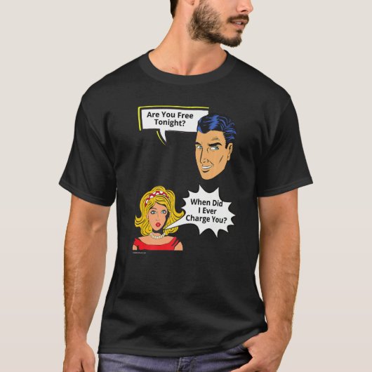 T-shirt Gratuit Ce Soir Quand Ai-Je Facturé Relation 4 (Devant)