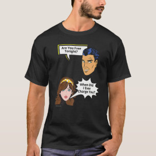 T-shirt Gratuit Ce Soir Quand Ai-Je Facturé Relation 7