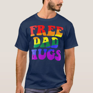 T-shirt GRATUIT DAD HUGS LGBT Pride Mème de Parade Arc-en-