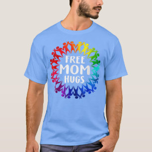 T-shirt Gratuit Maman Hugs Pride LGBT T Cadeau