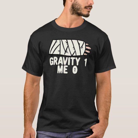 T-shirt Gravité 1 Moi 0 Fracture du bras 3 (Devant)