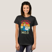 T-shirt Gravité 1 Moi 0  Fracture du bras 7 (Devant entier)