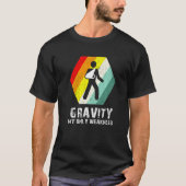 T-shirt Gravité Rétro Mon Bras Faible Sling Après Chirurgi (Devant)