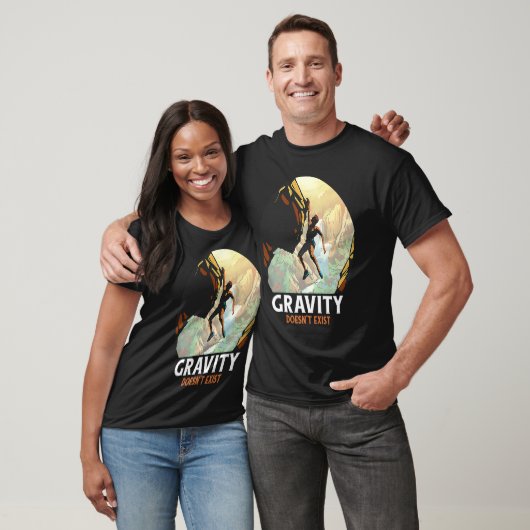 T-shirt Gravity Doesn't Exist Mountain Climber (Unisexe)