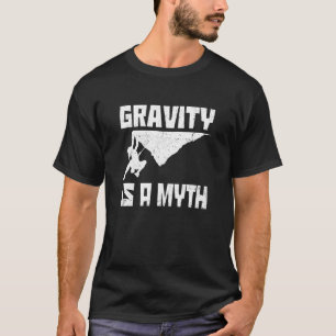 T-shirt Gravity Est Un Mythe Rock Bouldering Rock Escalade
