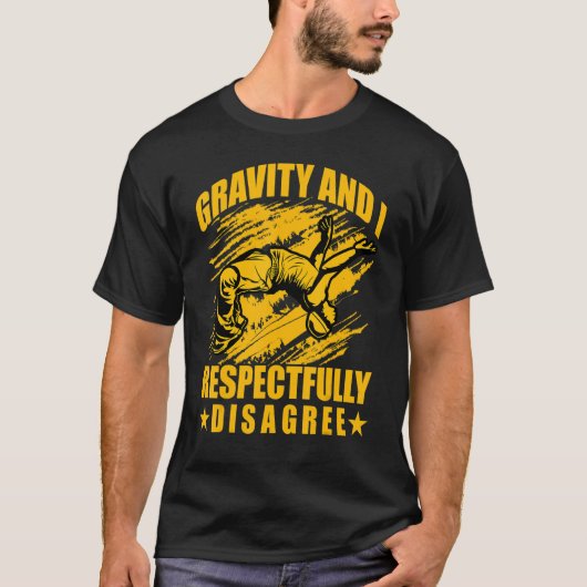 T-shirt Gravity et moi sommes respectueusement en désaccor (Devant)