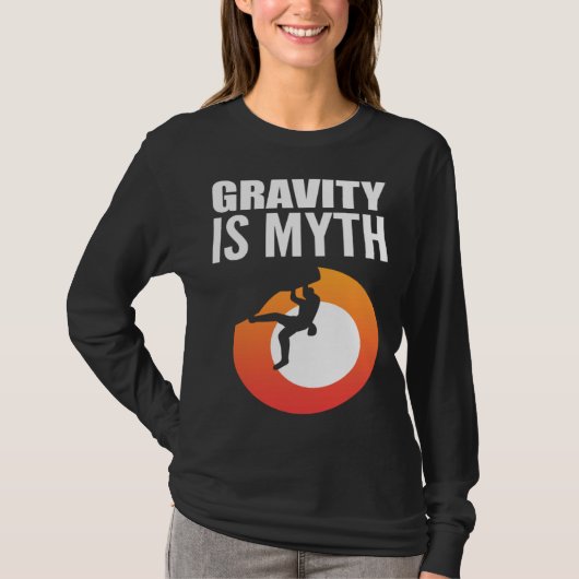 T-shirt Gravity is Myth Adventurous Person (Devant)