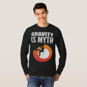 T-shirt Gravity is Myth Adventurous Person (Devant entier)