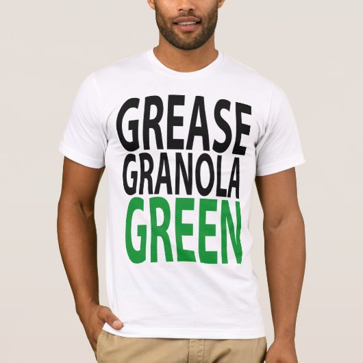 T-shirt grease, granola, GREEN! (Devant)