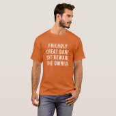 T-shirt Great Daneshirt Friendly Great Dane But beware the (Devant entier)