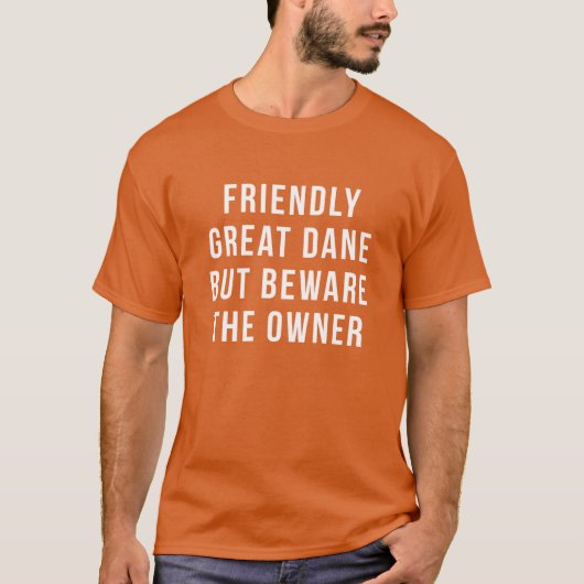 T-shirt Great Daneshirt Friendly Great Dane But beware the (Devant)