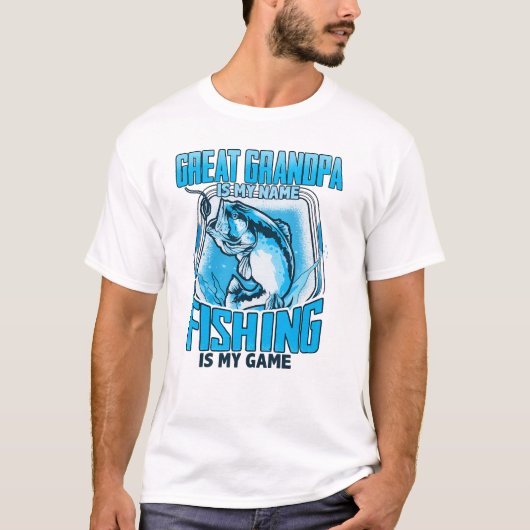 T-shirt Great Grandpa Is My Name Fishing Is My Game T-Shir (Devant)