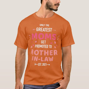 T-shirt Great moms promoted to motherinlaw 2021