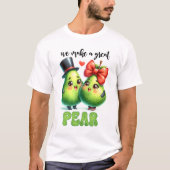 T-shirt Great Pear Punny Funny Valentine (Devant)