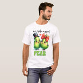 T-shirt Great Pear Punny Funny Valentine (Devant entier)