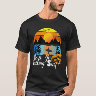 T-shirt Great Retro Vintage Stop Talking Go Surf Fun Surf