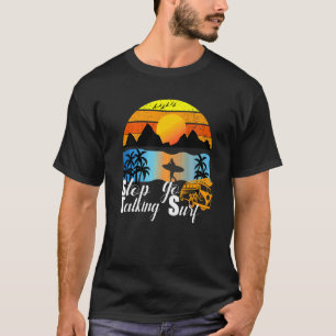 T-shirt Great Retro Vintage Stop Talking Go Surf Fun Surf