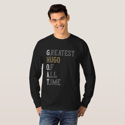 T-shirt Greatest Hugo of all time  GOAT  Hugo (Devant entier)
