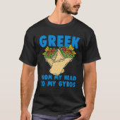 T-shirt Grec De Ma Tête À Mon Gyros Gyros Gyro Design (Devant)