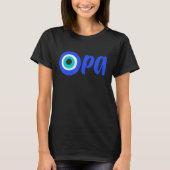 T-shirt Greek Pride OPA Evil Eye Hellas Greece Evil Eye Ma (Devant)