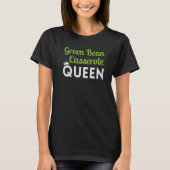 T-shirt Green Bean Casserole Queen 1 (Devant)