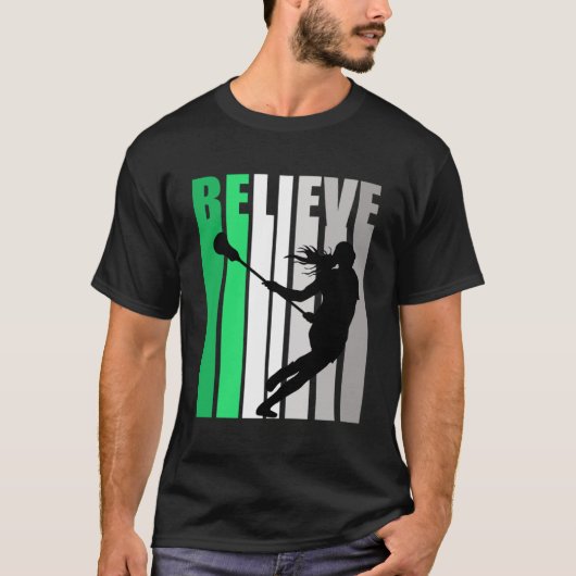 T-shirt Green Believe Lacrosse Motivating Girls Team Retro (Devant)