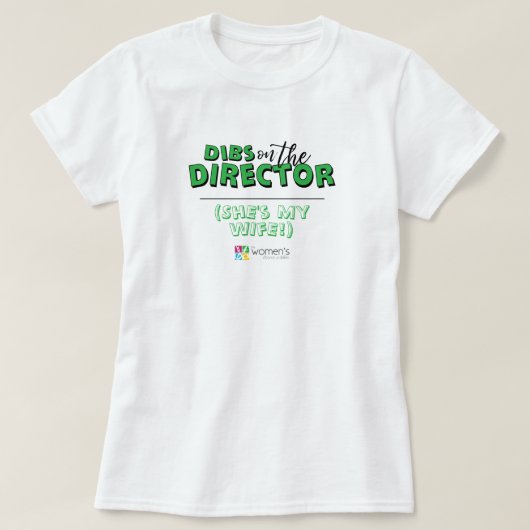 T-shirt Green Dibs sur le directeur (Design devant)