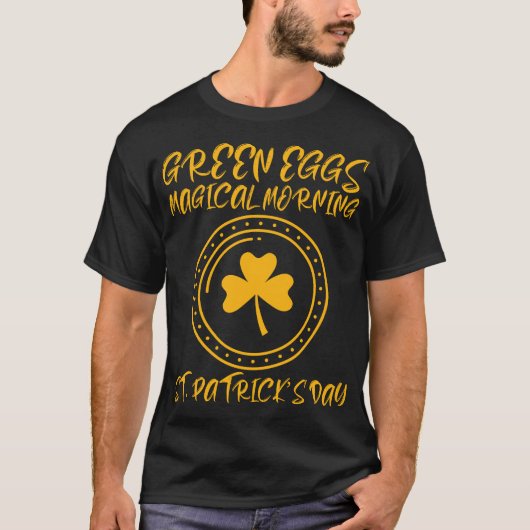 T-shirt Green Eggs, Magical Morning – St. Patrick’s Day	 (Devant)