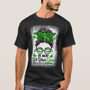 T-shirt Green Messy Bun En Mai Nous Portons Une Santé Ment