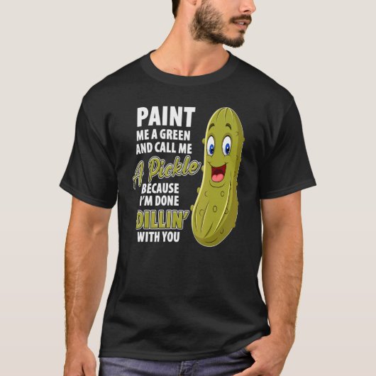 T-shirt Green Pickle Dillin Joke Pun Vegetarian Cucumber (Devant)