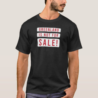 T-shirt greenland is not for sale political protest